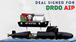 Deal Signed for DRDO AIP integration on kalvari class submarines