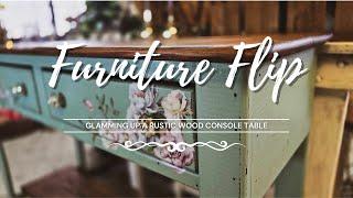 Furniture Flip • Console Table Makeover • Adding Some Glam to a Rustic Wood Console Table