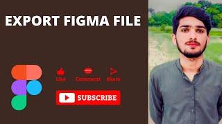 How to Export Figma Design File as image /PNG/JPG/SVG