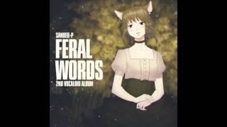 Sander-P - Feral Words (feat GUMI)