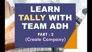 How to Create New Company in TallyPrime || बिल्कुल आसान तरीका - 2 मिनट मे बनाये अपनी कंपनी