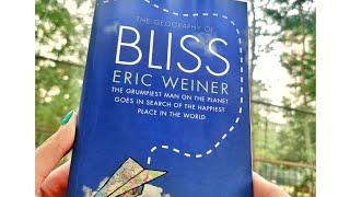 The Geography of Bliss By Eric Weiner - Book With Me