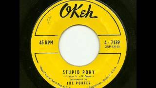 The Ponies - Stupid Pony (Okeh)