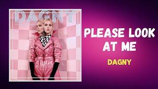 Dagny - Please Look At Me (Lyrics)