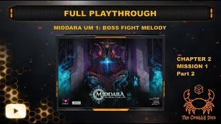 Middara Unintentional Malum 1: Boss Fight Melody Part 2 (Ch2 M01) ... Full Playthrough