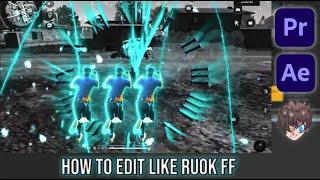 HOW TO EDIT LIKE RUOK FF  | طريقة عمل مونتاج مثل RUOK FF 