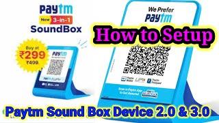 How to setup Paytm Sound Box l Paytm Business Sound Box l 3.0 Paytm Sound Box l