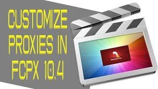 Part 2: How to EDIT and CHANGE size of proxy media in Final Cut Pro 10.4, size and location