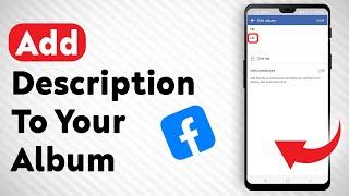 How To Add Description To Your Album On Facebook - Full Guide