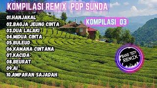 Kompilasi Remix "POP SUNDA" Cocok Buat Santai