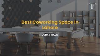 Best Coworking Space In Lahore - Johar Town | Techub