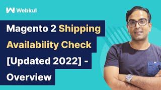 Magento 2 Shipping Availability Check - Overview