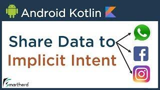 Android Kotlin Tutorial: Share Data using Implicit Intent to Facebook, Instagram, WhatsApp #2.5