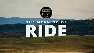 SBT GRVL: The Meaning of Ride