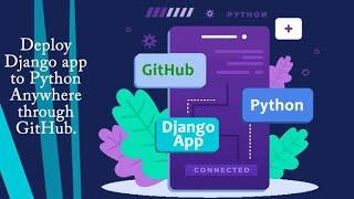 How to Deploy Django Web App to Pythonanywhere (with static files and media)