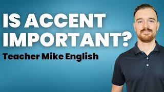 Is Accent Important When Learning English? Which One Should I Choose?