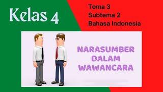 Narasumber dalam Wawancara Kelas 4 Tema 3 Subtema 2 Bahasa Indonesia