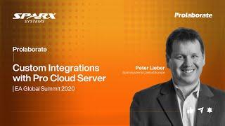 Custom Integrations with Pro Cloud Server | EA Global Summit 2020