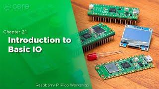 Introduction To Basic IO | Raspberry Pi Pico Workshop: Chapter 2.1