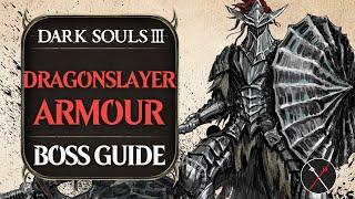 Dragonslayer Armour Boss Guide - Dark Souls 3 Boss Fight Tips and Tricks on How to Beat DS3