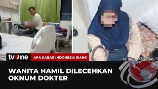 Wanita Hamil Dilecehkan Oknum Dokter | AKIS tvOne