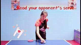 How to Read Opponent's Serves 接发球：如何判断对方的发球