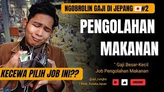 NGOBROLIN GAJI & POTONGAN JOB PENGOLAHAN MAKANAN || SARAN & TIPS JUGA ADA YUK NONTON SEKARANG!!!