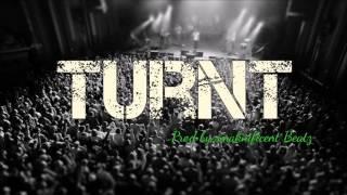 "Turnt" prod  Smaknificent Beatz