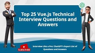 Top 25 Vue.js Technical Interview Questions and Answers