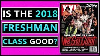 The 2018 XXL Freshman List Is Here... But Is It Good?