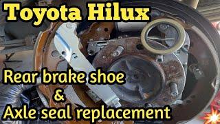 Toyota hilux rear brake shoes  and axel oil seal  replacement 2005 - 2015