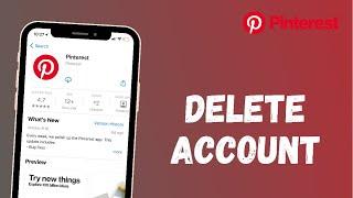 How to Delete Your Pinterest Account Permanently | 2021