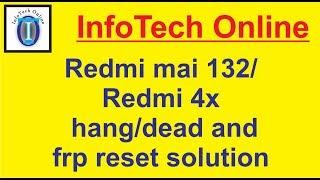 Xiaomi Redmi 4X Mai132  Flashing