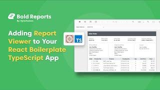 Adding the Report Viewer to Your React Boilerplate TypeScript App | Bold Reports