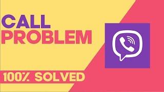 How to Fix and Solve Viber Call Failed Error on Any Android Phone