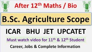 Scope in B.Sc. Agriculture| |  After 12th Maths & Bio || Agri Wale