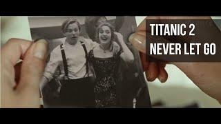 Titanic 2 Never Let Go (2019) Trailer - FAKE OR NOT?