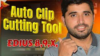 Auto Clip Cutting Tool Edius 8,9,10  | Auto Cutting Edius Video Clips | Film Editing School