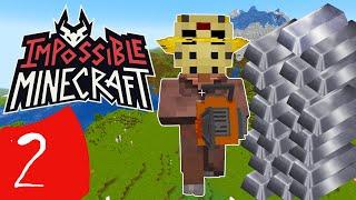 Impossible Minecraft! - E2 - You Work For Us Now Fool!