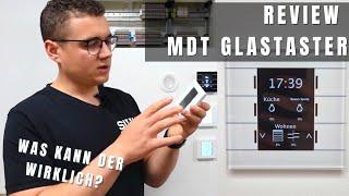 Was kann der MDT Glastaster Smart 2?  KNX Smarthome BE-GT2TW.01 IBE-GT2TS.01I BE-TAS86T.01