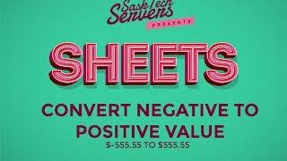 Convert Negative to Positive Value - Google Sheets