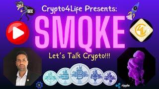 Crypto4Life Presents: Talking Crypto & More w/ SMQKE! Ripple/XRP, ETHGate, BTC, etc.