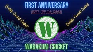 Wasakum Cricket First Anniversary| Official