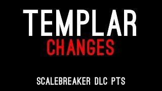 Templar Class Balance Changes - Scalebreaker DLC PTS