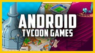 The BEST Android Tycoon Games You Can Play NOW