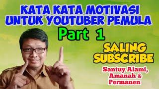 KATA KATA MOTIVASI UNTUK YOUTUBER PEMULA || PART 1