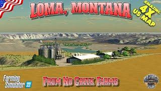 AMAZING 4X US MAP PREVIEW! - Loma, Montana by No Creek Farms - Farming Simulator 22