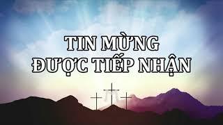 TKH2020 - TIN MỪNG | BÀI HÁT - TIN MỪNG ĐƯỢC TIẾP NHẬN