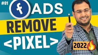 How to Remove Facebook Pixel from Ad Account | Delete Pixel from Account | FB ads Course | #81