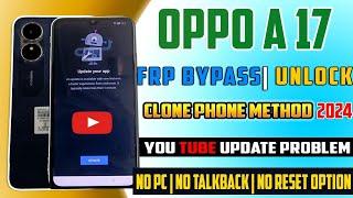 oppo a17 (CPH 2477) frp bypass YouTube update | new security|